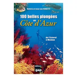Guide 100 Belles Plongées Côte d’Azur – Estérel à Menton | Éditions Gap